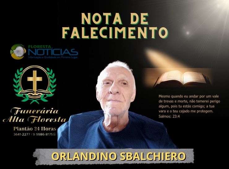 Comentário sobre A Funerária Alta Floresta comunica o falecimento de Orlandino Sbalchiero por osvaldo