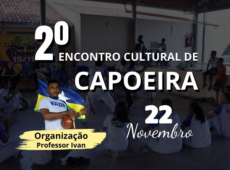 Alta Floresta recebe o 2º Encontro Cultural de Capoeira Raízes de Rondônia
