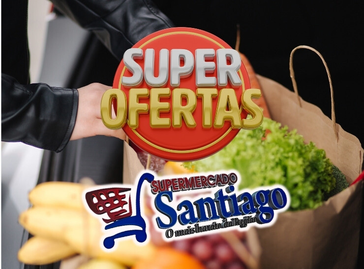 Super Ofertas final de semana Supermercado Santiago, confira!