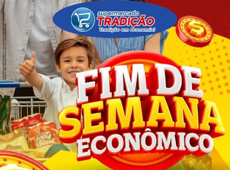 Fim de semana econômico no Supermercado Tradição, confira as ofertas!