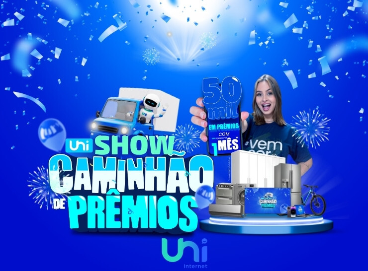 Promoção Caminhão de prêmios Uni Show internet, confira!