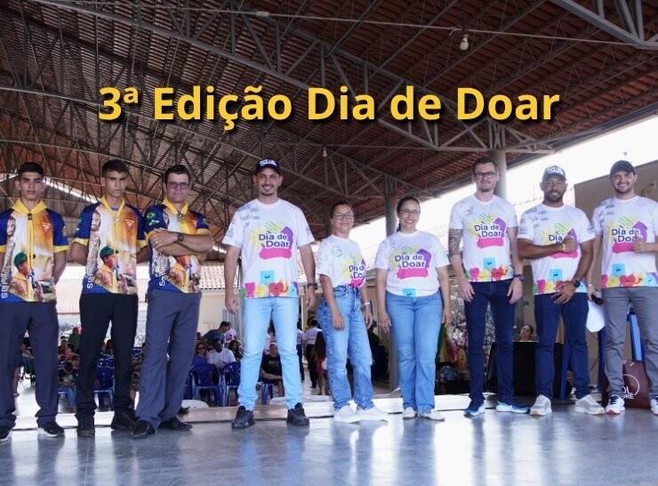 Veja como foi o Dia de Doar 3ª Edição em Alta Floresta D´oeste Ro