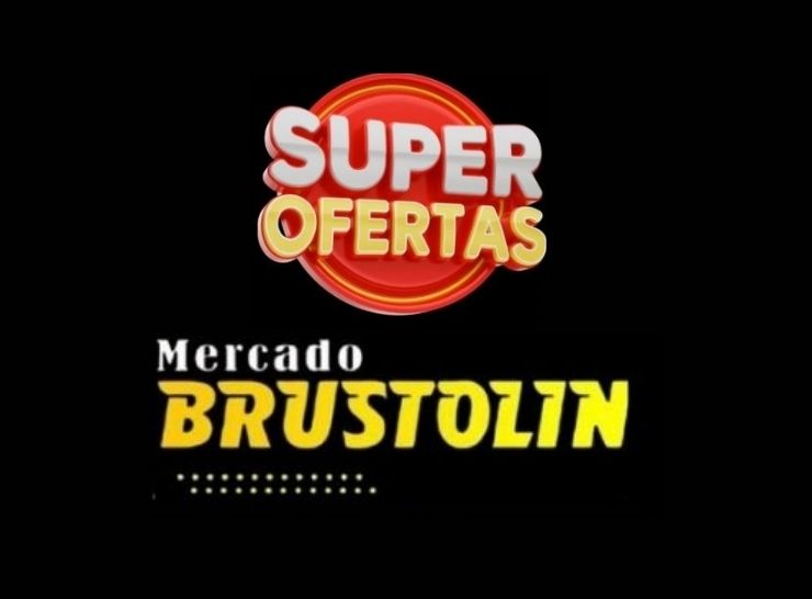 Super Ofertas no Mercado Brustolin, confira!