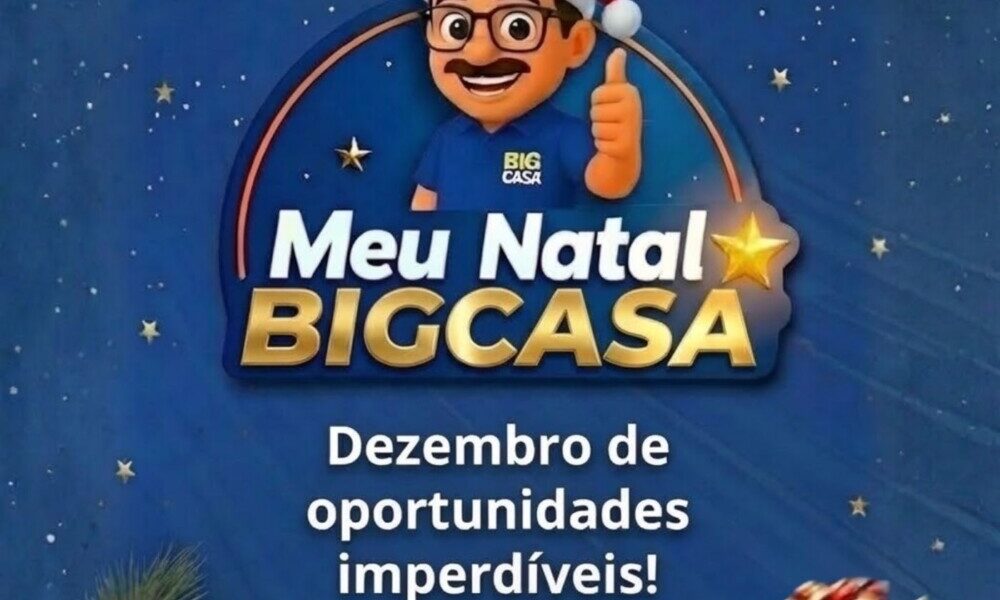 O Natal que sua família merece está na Bigcasa, CONFIRA!