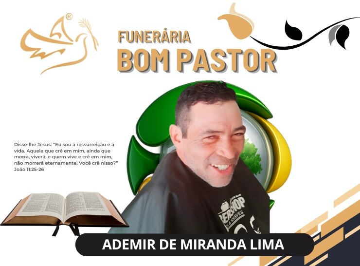 A Funerária Bom Pastor comunica o falecimento de Ademir de Miranda Lima