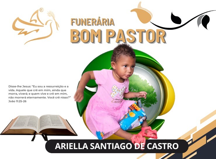 A Funerária Bom Pastor comunica o falecimento de Ariella Santiago de Castro