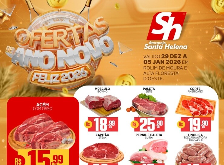 Ofertas de Ano Novo no Atacarejo Santa Helena válidas de 29 a 05 de janeiro!
