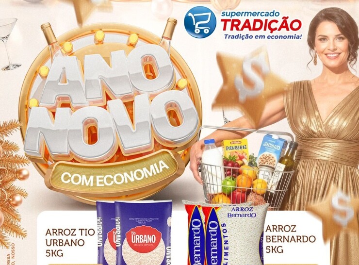 Ano Novo com economia com o Super fecha mês Supermercado Tradição!