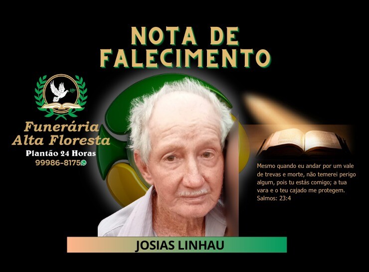 A Funerária Alta Floresta comunica o falecimento do Senhor Josias Linhau