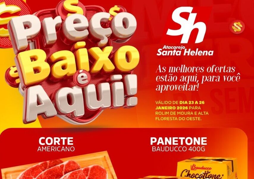 Promoção de Preços Baixos é Aqui no Atacarejo Santa Helena, confira!