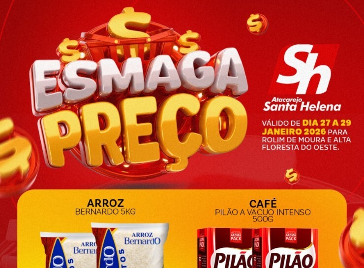 Promoção Esmaga Preço no Atacarejo Santa Helena, válido de 27 a 29/01, confira!