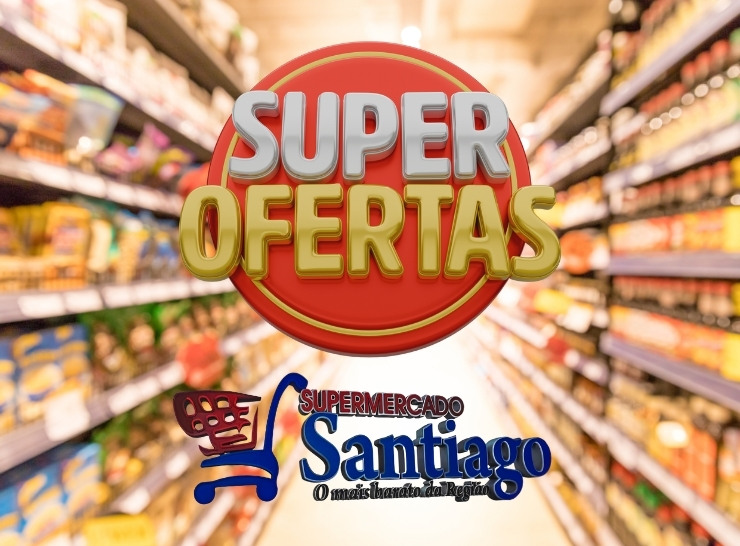 Super Ofertas no Supermencado Santiago confira!