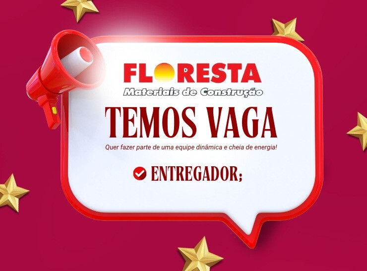 🚚 Vaga de Emprego: para Entregador de Carretinha, Floresta Mat Construção!