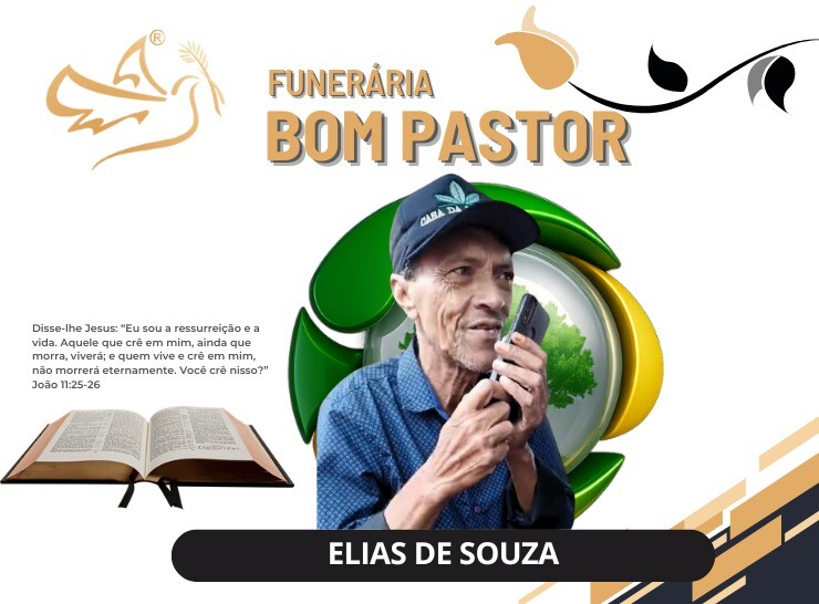 A Funerária Bom Pastor comunica o falecimento de Elias de Souza