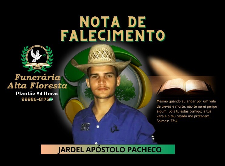A Funerária Alta Floresta comunica o falecimento de Jardel Apóstolo Pacheco