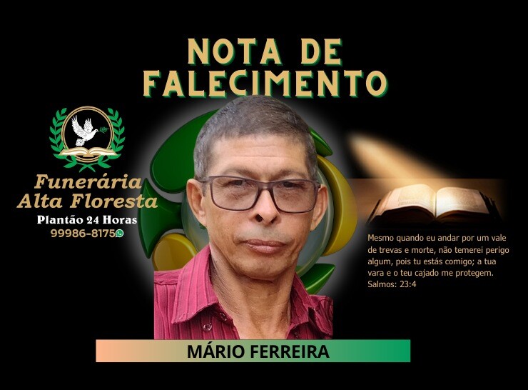 A Funerária Alta Floresta comunica o falecimento do Senhor Mário Ferreira