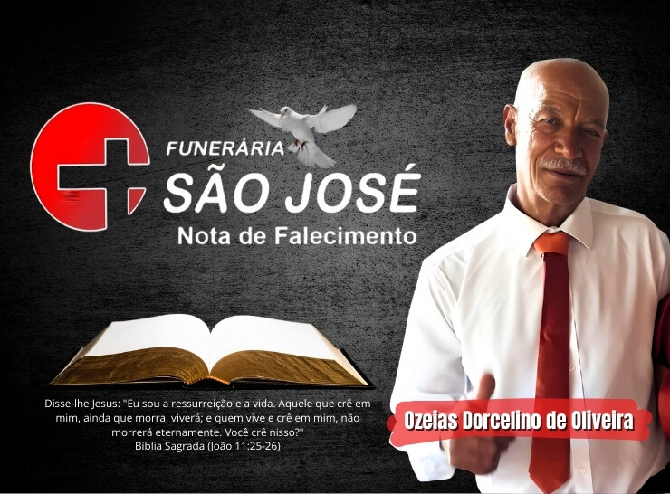 A Funerária Pax São José comunica o falecimento de Ozeias Dorcelino de Oliveira
