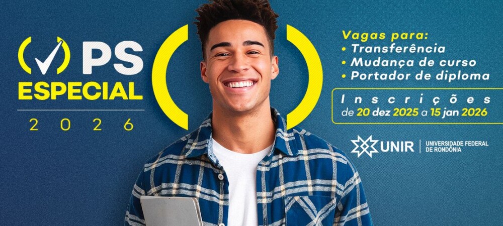 UNIR entra na última semana de inscrições do​ Processo Seletivo Especial 2026 para vagas ociosas