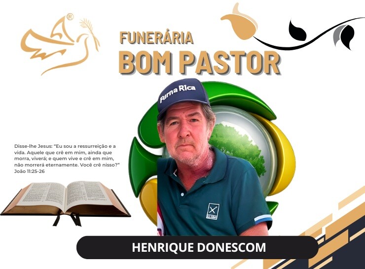 A Funerária Bom Pastor comunica o falecimento de  Henrique Donescom