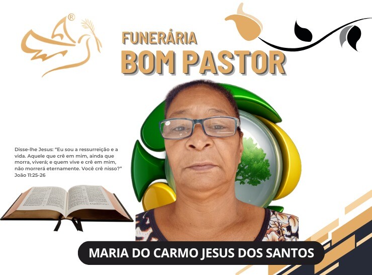 A Funerária Bom Pastor comunica o falecimento de Maria do Carmo Jesus dos Santos