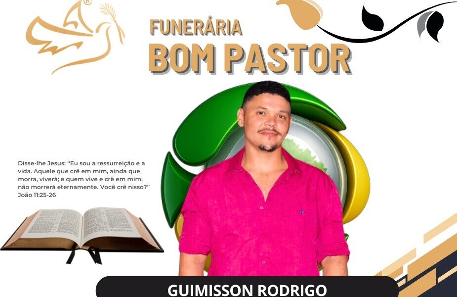 A Funerária Bom Pastor comunica o falecimento de Guimisson Rodrigo