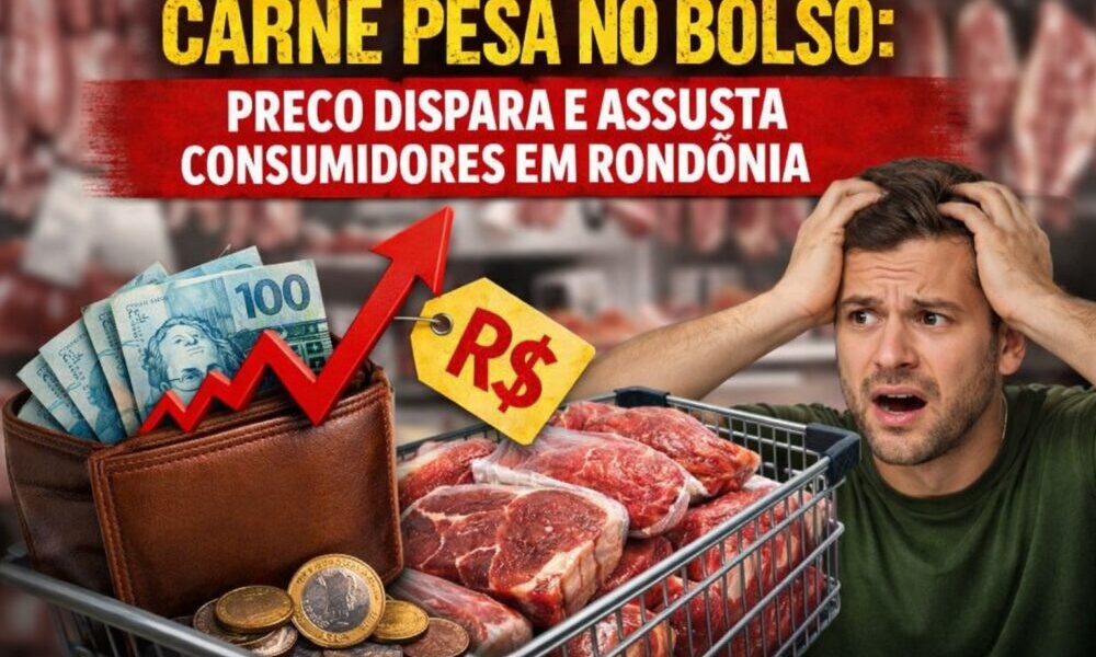Carne pesa no bolso: preço dispara e assusta consumidores em Rondônia