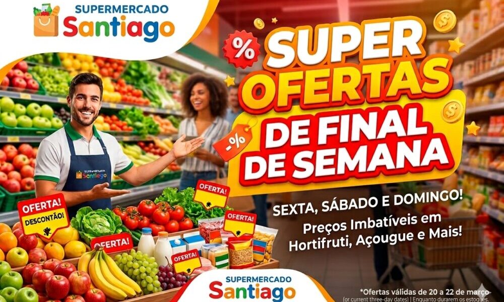 Promoção de final de semana no Supermercado Santiago, confira as ofertas!