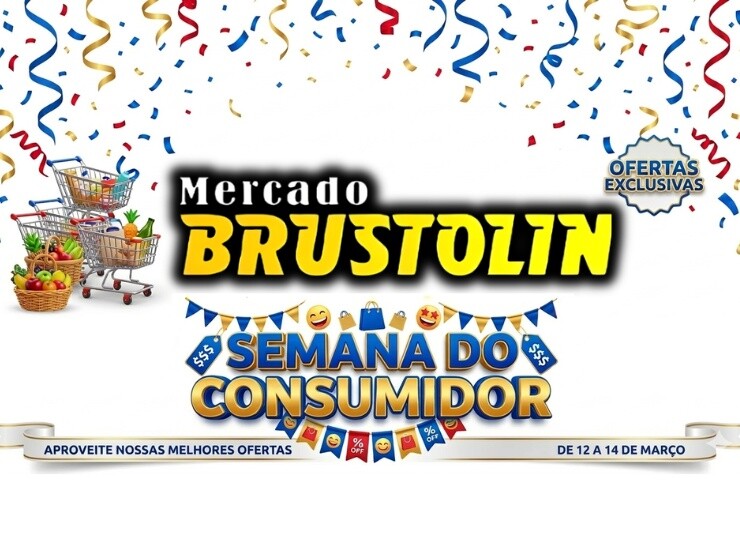 Promoção: Semana do Consumidor no Mecado Brustolin, confira!