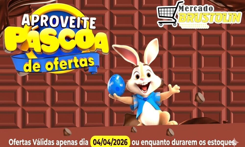 Aproveite as Ofertas de Pascoa no Mercado Brustolin, somente para este Sábado dia (04)