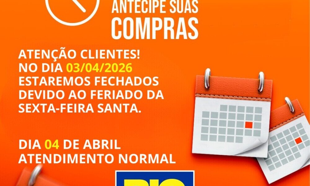Big Casa informa fechamento no feriado da Sexta-Feira Santa