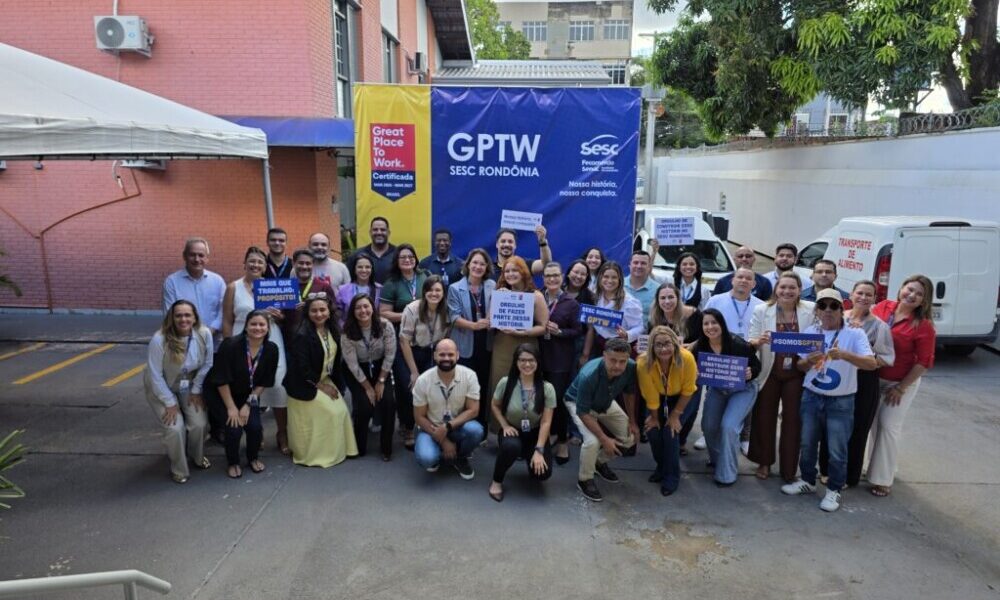 Sesc Rondônia faz história e conquista certificação Great Place to Work pela primeira vez