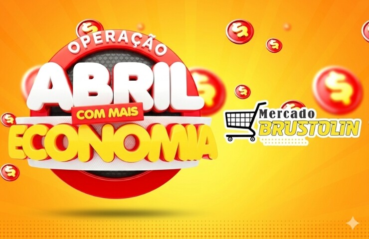 Operação Abril com mais economia no mercado Brustolin,confira!