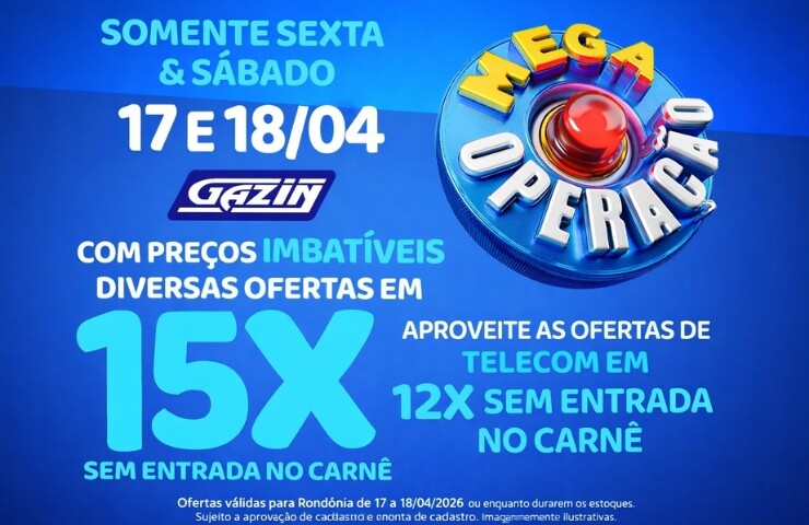 Mega Operação da Gazin traz ofertas imperdíveis em Alta Floresta, nesta sexta e sábado!