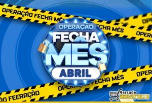 Operação Fecha Mês de Abril no Mercado Brustolin, confira!
