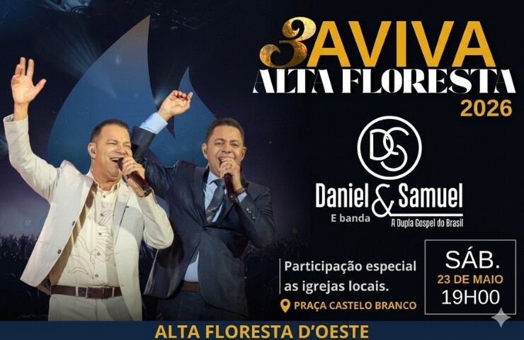 3º AVIVA ALTA FLORESTA promete noite de bênçãos com show nacional de Daniel & Samuel