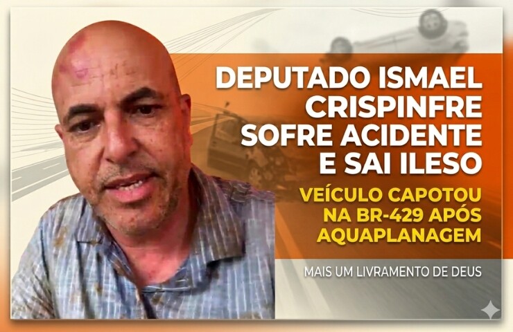 Deputado Ismael Crispin sofre acidente na BR-429 e agradece: “Mais um livramento”