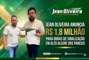 Jean Oliveira anuncia R$ 1,8 milhão para obras de sinalização em Alto Alegre dos Parecis
