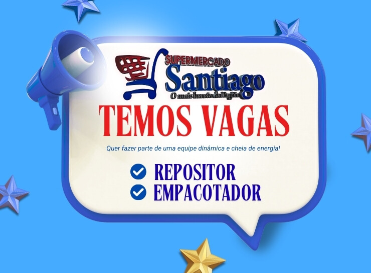 O Supermercado Santiago abre vagas para repositor e empacotador, traga seu corriculo!
