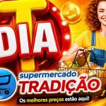 🚨 O dia mais barato do mês chegou! “Dia T Tradição, neste Sábado e Domingo 🚨