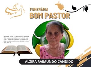 A Funerária Bom Pastor comunica o falecimento da senhora Alzira Raimundo Cândido