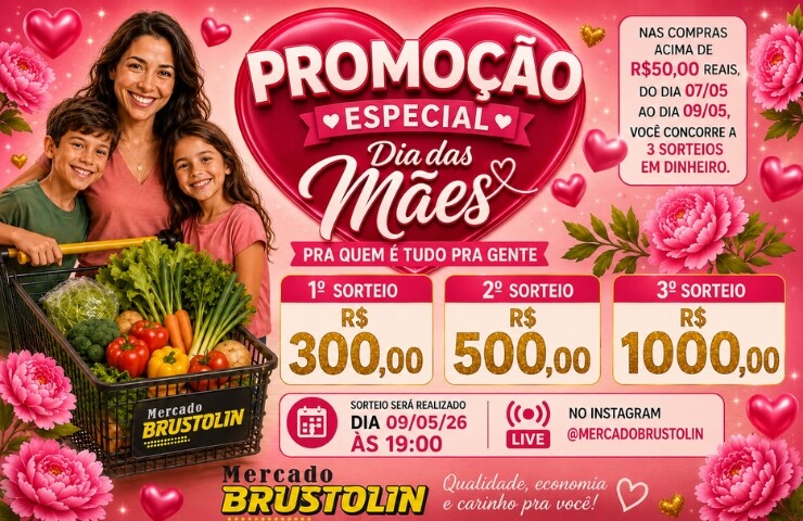 🌸 Promoção Especial dia das Mães Mercado Brustolin com sorteio de premios em dinheiro