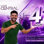 41 Anos Loja Central, promoção começa nesta sexta-feira dia 29, confira!