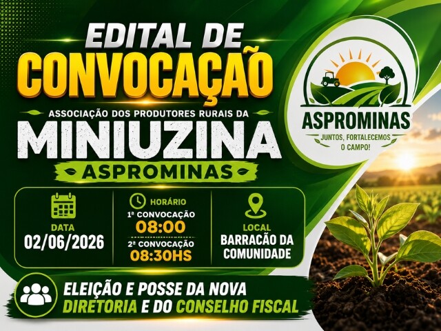 Edital de convocação – Assembleia Geral extraordinária da Associação dos Produtores Rurais da Miniuzina