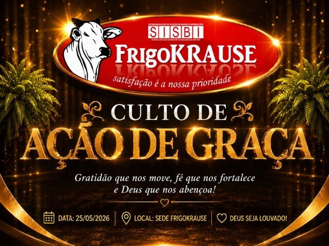 Culto de Ação de Graça dos 11º Aniversário do FrigoKrause em Alta Floresta -Ro