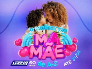 O Melhor Presente de A-Z é na Gazin até dia 31 de maio,confira!