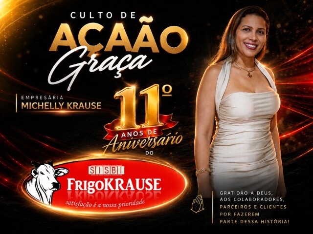 Pronunciamento de Michelly Krause: Culto de Ação de Graças (11 Anos de FrigoKrause)