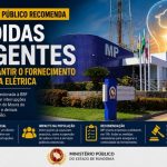 Ministério Público recomenda medidas urgentes para garantir fornecimento de energia em distritos de Alta Floresta d’Oeste
