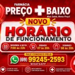 “Atenção” Farmácia Preço Mais Baixo amplia horário de funcionamento para melhor atender clientes