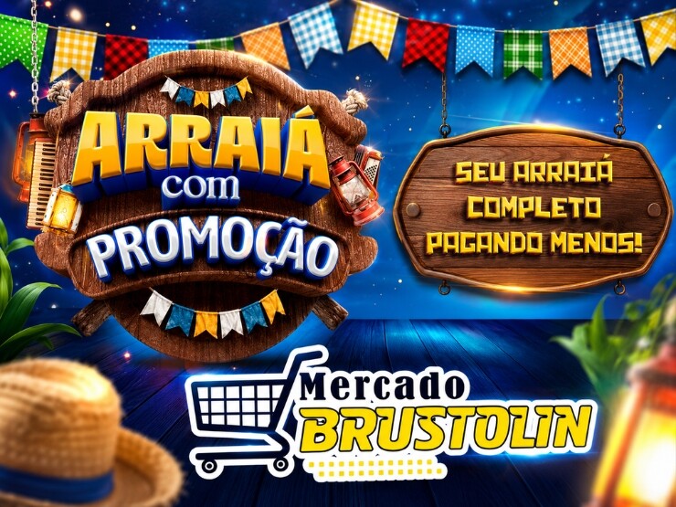 Arraiá com promoção no Mercado Brustolin, confira!