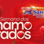 Promoção fim de semana especial dos namorados no Supermercado Satiago, confira!